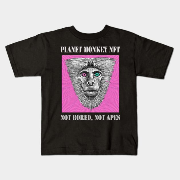 On Planet Monkey nft Collection Not Bored Apes Kids T-Shirt by PlanetMonkey